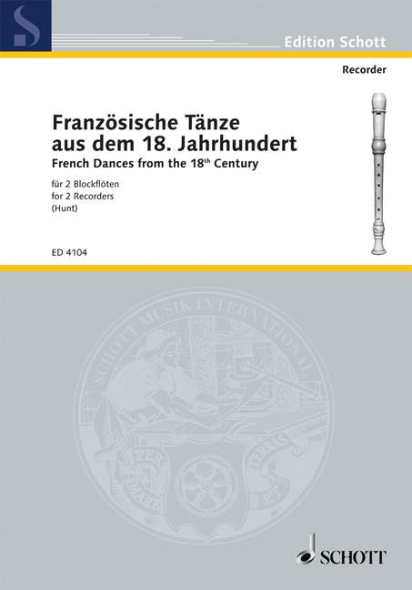 French Dances of the 18th Century, aus dem 18. Jahrhundert, for 2 recorders (SS/AA), Performing score