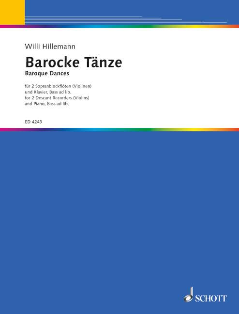 Baroque Dances, for 2 descant recorders (violins) and piano, bass ad libitum