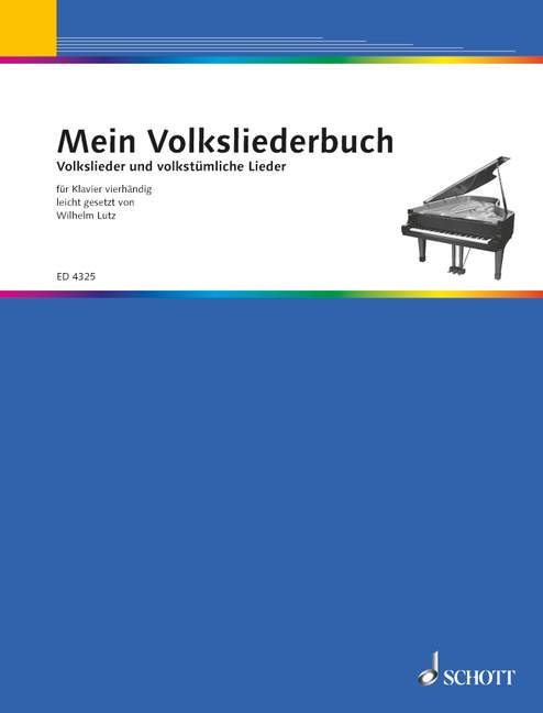 Mein Volksliederbuch, 28 Volkslieder und volkstümliche Lieder in leichtem Satz., for Piano (4 hands)