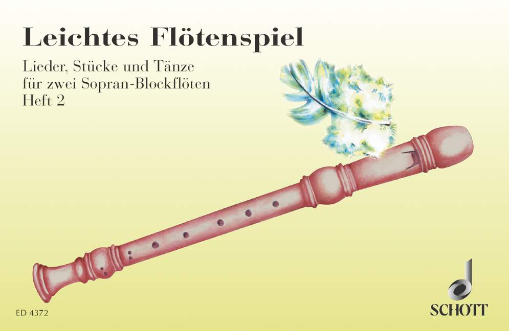 Leichtes Flötenspiel Vol. 2, Lieder, Stücke und Tänze in leichtester Spielbarkeit, for 2 soprano recorders, Performing score