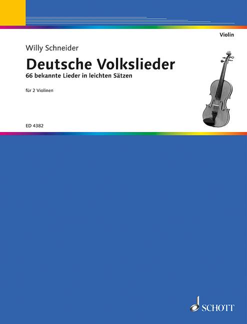 German folksongs, 66 bekannte Lieder in leichten Sätzen, for 2 violins, Performing score