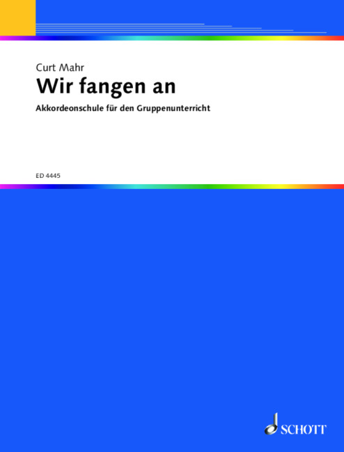 Wir fangen an, Akkordeonschule für den Gruppenunterricht, for accordion