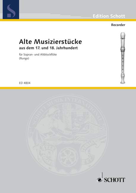 Alte Musizierstücke, 17. und 18. Jahrhundert, for soprano- and treble recorder, Performing score