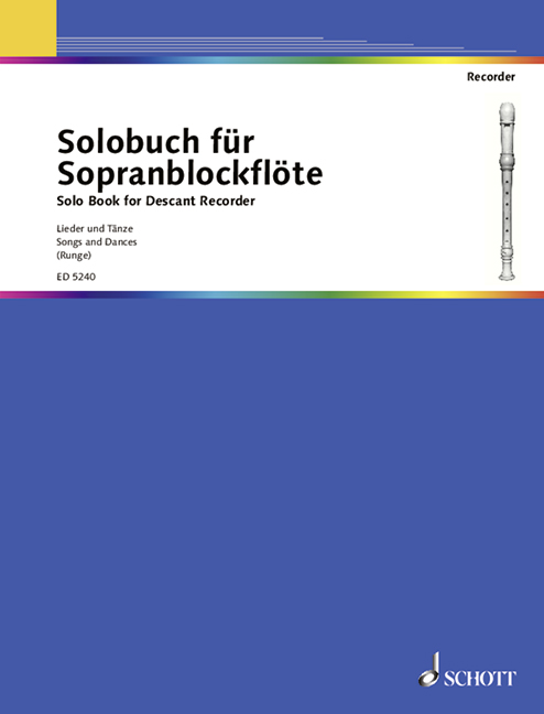 Solo Book for Descant Recorder Vol. 1, Songs and Dances