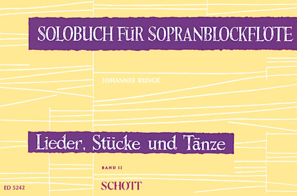 Solobuch für Sopranblockflöte Vol. 2, Lieder, Stücke und Tänze, for descant recorder