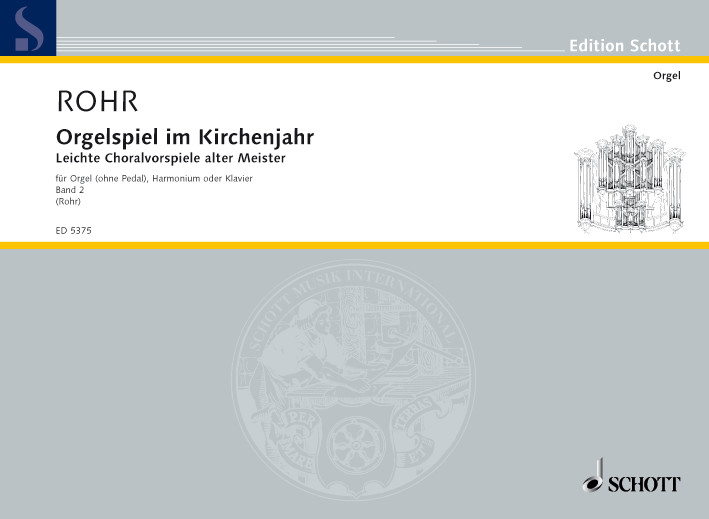 Orgelspiel im Kirchenjahr, Leichte Choralvorspiele alter Meister, for organ (without Pedal), harmonium or piano