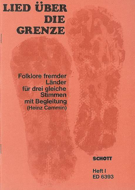 Lied über die Grenze Vol. 1, Folklore fremder Länder, for 3 equal voices and instruments, Piano reduction