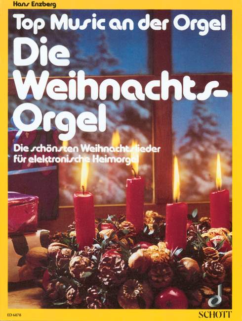 Die Weihnachts-Orgel, Die schönsten Weihnachtslieder, for E-organ
