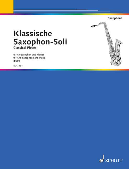 Classical Pieces. Saxophone Solos, for alto saxophone and piano
