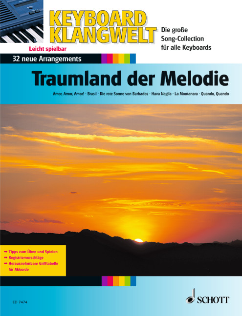 Dreamland of Melodies, 32 New Arrangements, for keyboard