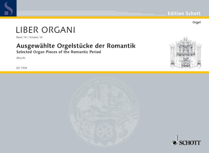 Selected Organ Pieces of the Romantic Period Vol. 1