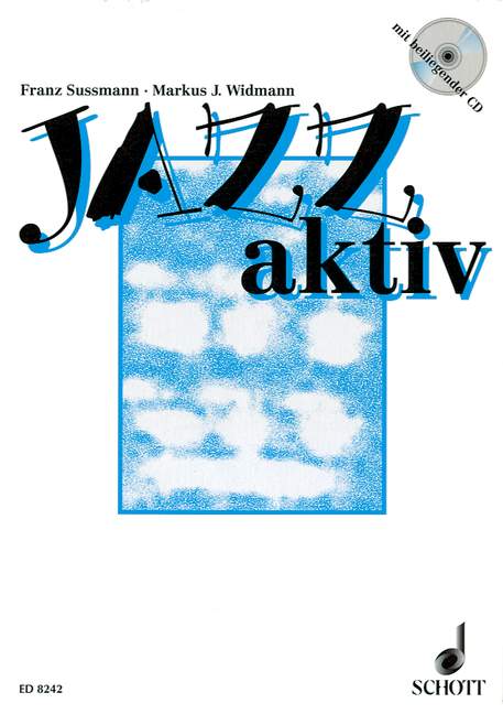 Jazz aktiv, 14 Unterrichtsmodelle zum Singen - Spielen - Tanzen im Klassenverband
