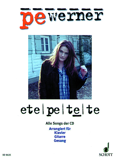 ete pe te te, Alle Songs der CD, for piano, guitar and voice, Songbook