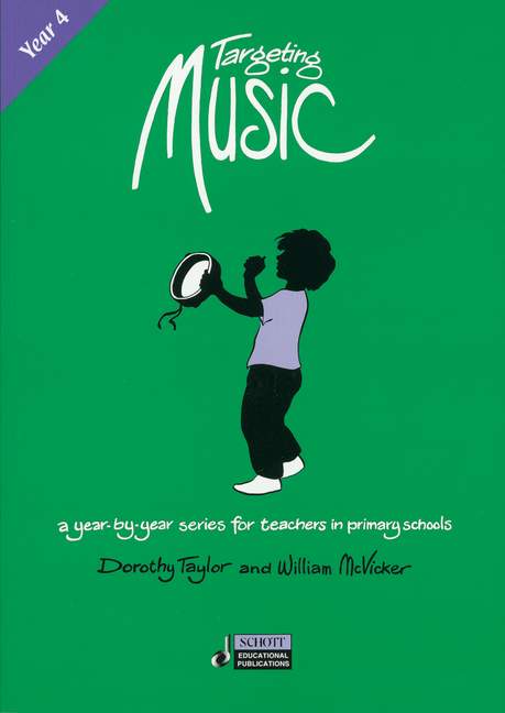 Targeting Music (Year 4) Year 4, A year-by-year series for teachers in primary schools
