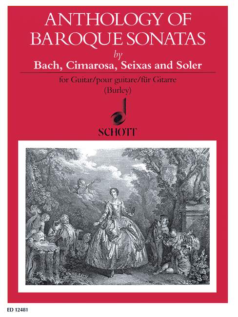 Anthology of Baroque Sonatas, by Bach, Cimarosa, Seixas and Soler, for guitar