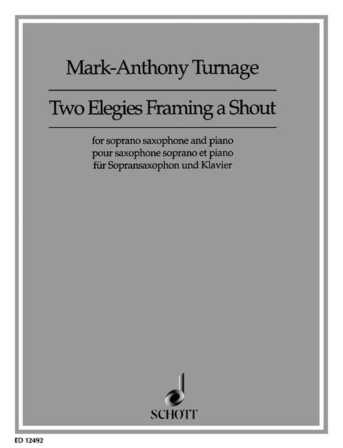 Two Elegies Framing a Shout, for soprano saxophone and piano