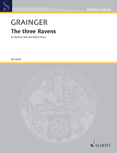 The three Ravens, for baritone (ad libitum), mixed choir and 5 woodwinds or harmonium, Choral score