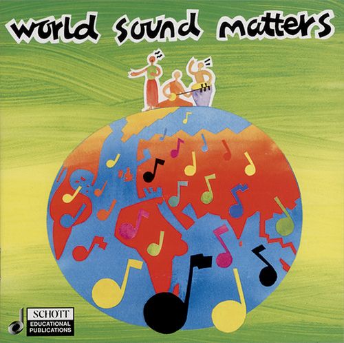 World Sound Matters, An anthology of music from around the world