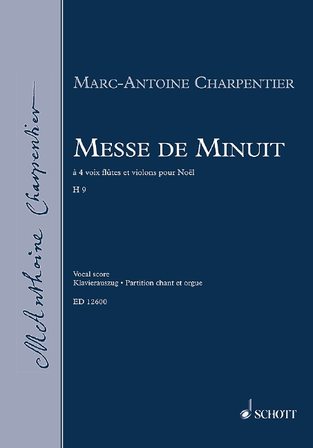 Messe de Minuit H 9, for mixed choir (SATB) with soloists (SSATB), 2 flutes, strings and basso continuo, Piano reduction