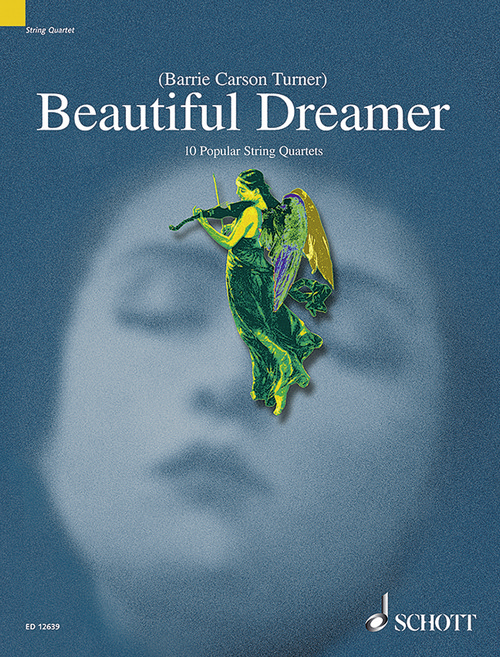 Beautiful Dreamer, 10 Popular Pieces arranged for String Quartets, Score and parts
