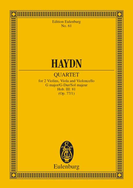 String Quartet G major, Komplimentier op. 77/1 Hob. III: 81, for 2 Violins, Viola and Violoncello, Study score