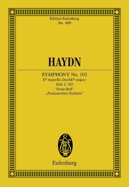 Symphony No. 103 Eb major Drum Roll Hob. I: 103, London No. 8, for orchestra, Study score