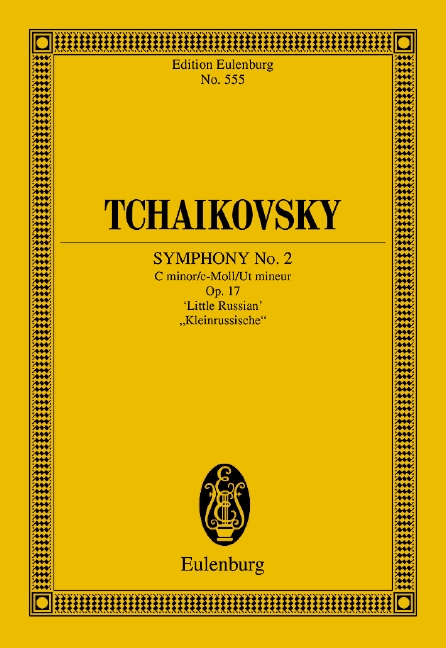 Symphony No. 2 C minor op. 17 CW 22, Little Russian, for orchestra, Study score