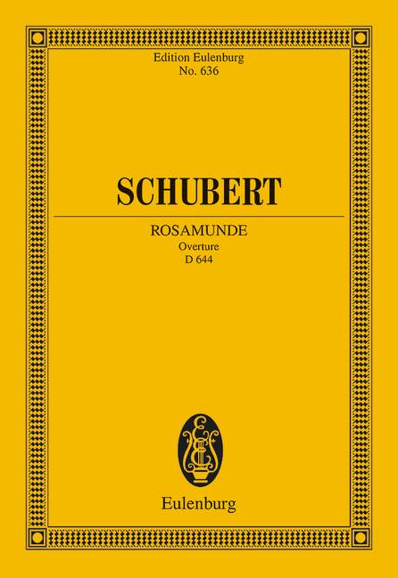 Rosamunde op. 26 D 644, Overture to the Melodrama The Magic Harp, for orchestra, Study score