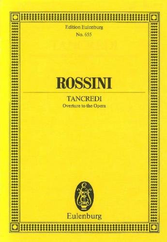 Tancredi, Overture to the Opera, for orchestra, Study score
