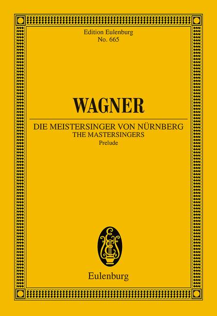 The Mastersingers of Nuremberg WWV 96, Prelude, for orchestra, Study score