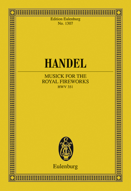 The Music for the Royal Fireworks HWV 351, for orchestra, Study score
