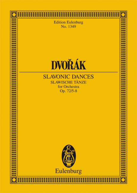 Slavonic Dances op. 72/5-8 B 147, for orchestra, Study score. 9783795762506 Slavonic Dances op. 72/5-8 B 147, for orchestra, Study score. 9783795762506