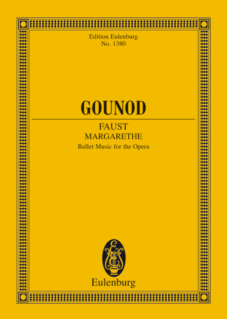 Faust (Margarethe), Ballet Music from the Opera, for orchestra, Study score