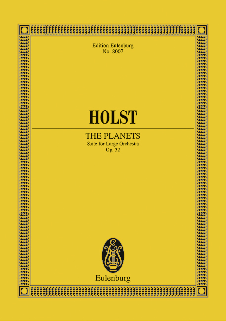The Planets op. 32, Suite, for large orchestra, Study score