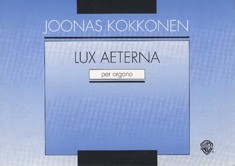 Lux Aeterna, for Organ