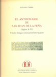 El antifonario de San Juan de la Peña (siglos X y XI). Estudio litúrgico musical del rito hispano. 9788478202522