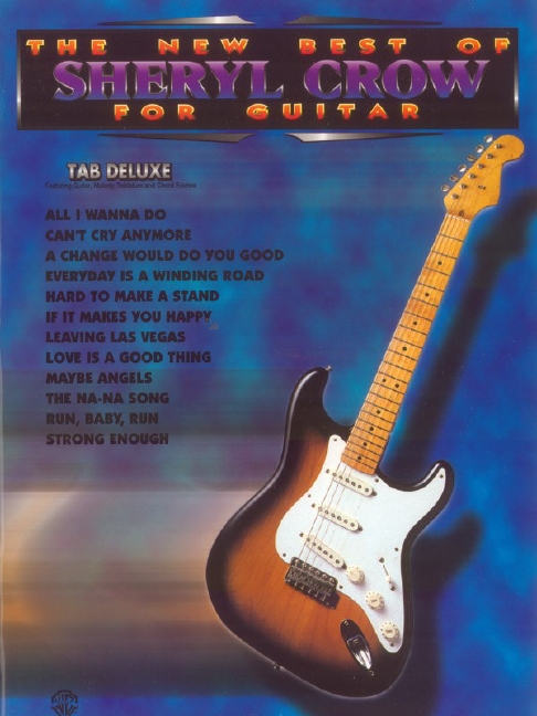 New Best of Sheryl Crow for Guitar, TAB Deluxe, for guitar and lyrics, Tune book