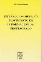 Interacción música y movimiento en la formación del profesorado. 9788486961749