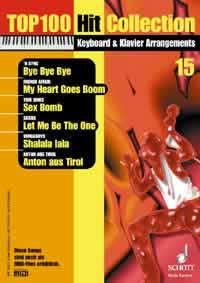 Top 100 Hit Collection Vol. 15, The best of the charts, for piano / keyboard