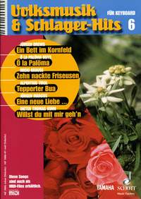 Volksmusik & Schlager-Hits 6 Vol. 6, for Keyboard