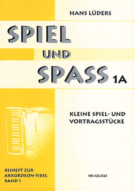 Spiel und Spass Vol. 1a, Kleine Spiel- und Vortragsstücke, for accordion, Textbook