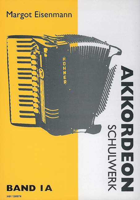 Akkordeon-Schulwerk Vol. 1a, Ein Lehrgang in vier Bänden, for accordion, Student's edition