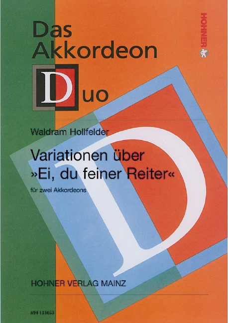 Variationen, über Ei, du feiner Reiter, for 2 accordions (M II / III)