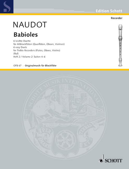 Babioles op. 10, Six easy Duets, vol. 2: Suites 4-6, for 2 treble recorders (flutes, oboes, violins), Performing score
