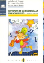 Repertorio de canciones para la educación infantil. Cuaderno de actividades. 9788495212368