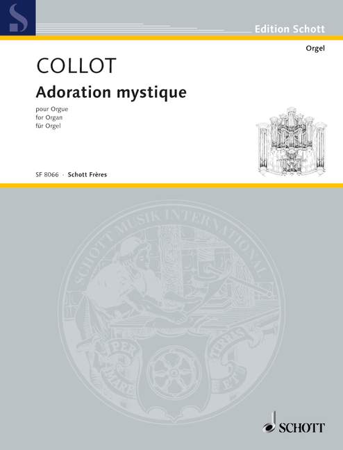 Adoration mystique, for organ