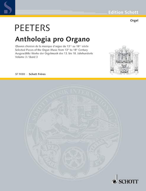 Anthologia pro Organo, vol. 3, Selected Pieces of the Organ Music from 13th to 18th Century