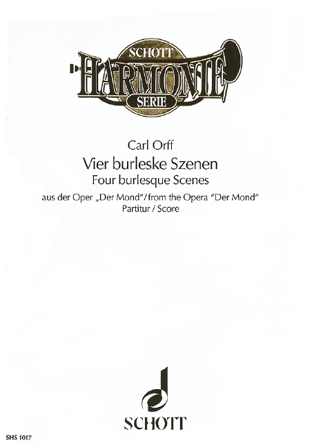 Four burlesque Scenes, from the opera Der Mond, for wind band, Score