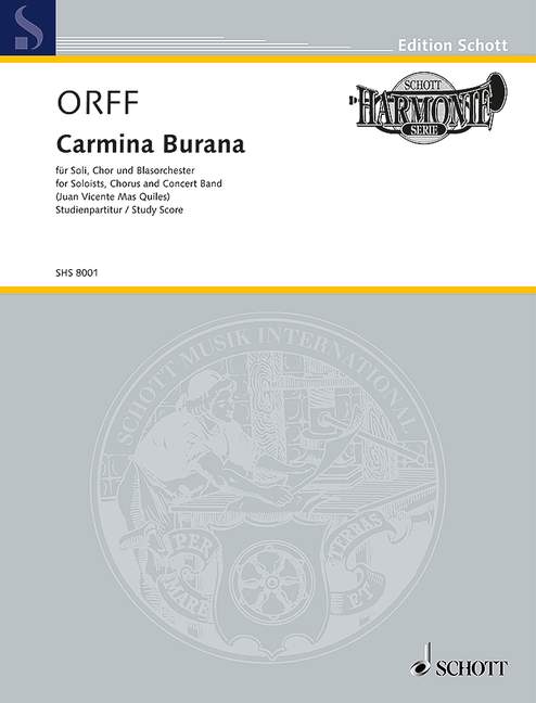 Carmina Burana, Cantionae profanae, for soloists (STBar), mixed choir (SATB), children's choir and großEb wind band, Study score