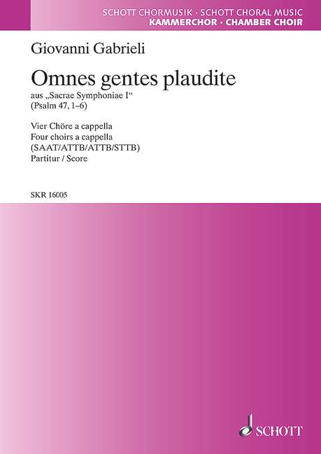 Sacrae Symphoniae I, Omnes gentes plaudite (Psalm 47, 1-6), for mixed choir (SAAT/ATBB/ATTB/STTB), Choral score